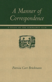 Manner of Correspondence : A Study of the Scriblerus Club