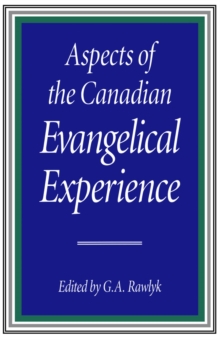 Aspects of the Canadian Evangelical Experience