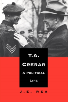 T.A. Crerar : A Political Life