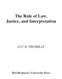 Rule of Law, Justice, and Interpretation