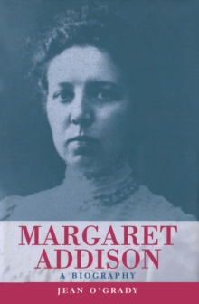 Margaret Addison : A Biography