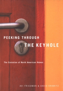 Peeking through the Keyhole : The Evolution of North American Homes