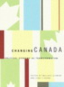 Changing Canada : Political Economy as Transformation