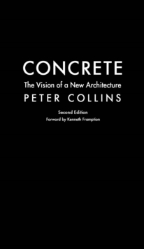 Concrete : The Vision of a New Architecture