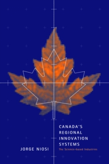 Canada's Regional Innovation System : The Science-based Industries