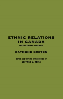 Ethnic Relations in Canada : Institutional Dynamics