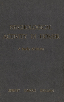 Psychological Activity in Homer : A Study of Phren