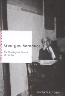 Georges Bernanos : The Theological Source of His Art