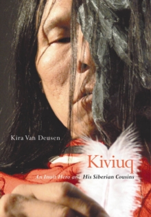 Kiviuq : An Inuit Hero and His Siberian Cousins