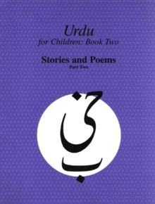 Urdu for Children, Book II, Stories and Poems, Part Two : Urdu for Children, Part II