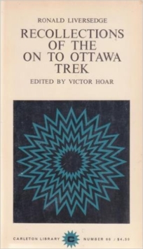 Recollections of the on to Ottawa Trek