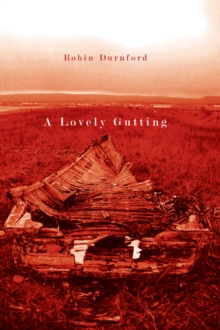 A Lovely Gutting : Gender and Wealth in English Canada, 1860-1930