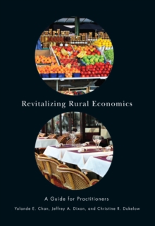 Revitalizing Rural Economies : A Guide for Practitioners