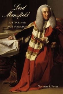 Lord Mansfield : Justice in the Age of Reason