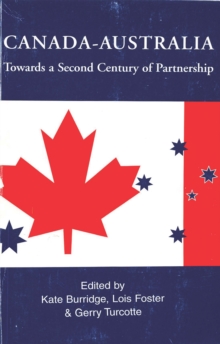 Canada-Australia : Towards a Second Century of Partnership