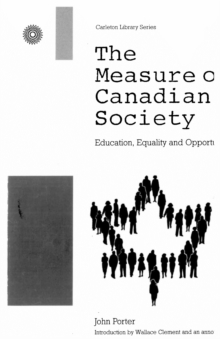 Measure of Canadian Society, The : Education, Equality and Opportunity