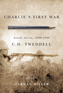 Charlie's First War : South Africa, 1899-1900