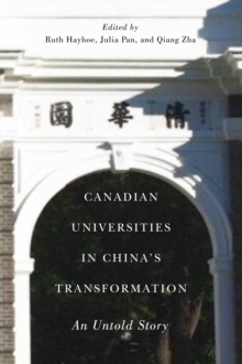 Canadian Universities in China's Transformation : An Untold Story