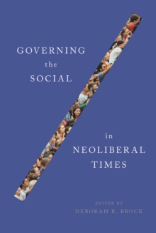 Governing the Social in Neoliberal Times