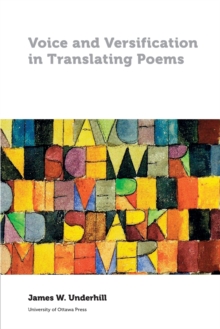 Voice and Versification in Translating Poems, Paperback Book Voice and Versification in Translating Poems, Paperback Book