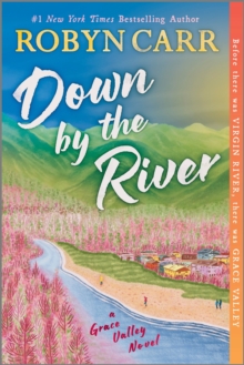 Down by the River : A Novel