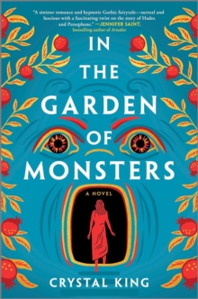 In the Garden of Monsters : A Novel