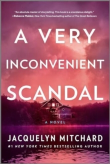 A Very Inconvenient Scandal : A novel