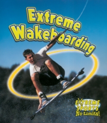 Wakeboarding, Paperback / softback Book Wakeboarding, Paperback / softback Book