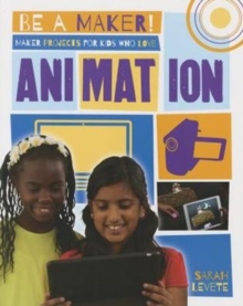 Maker Projects for Kids Who Love Animation, Paperback Book Maker Projects for Kids Who Love Animation, Paperback Book