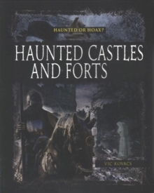 Haunted Castles and Forts