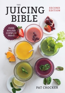 The Juicing Bible, Paperback / softback Book The Juicing Bible, Paperback / softback Book