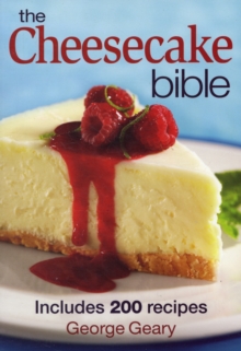 The Cheesecake Bible, Paperback Book The Cheesecake Bible, Paperback Book