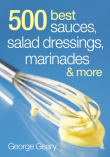 500 Best Sauces, Salad Dressings, Marinades and More, Paperback Book 500 Best Sauces, Salad Dressings, Marinades and More, Paperback Book