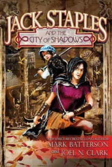 Jack Staples and the City of Shadows, Paperback / softback Book Jack Staples and the City of Shadows, Paperback / softback Book