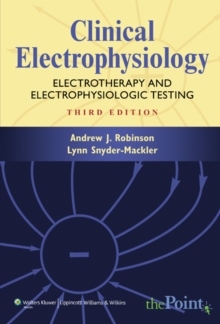 Clinical Electrophysiology : Electrotherapy and Electrophysiologic Testing, Hardback Book Clinical Electrophysiology : Electrotherapy and Electrophysiologic Testing, Hardback Book