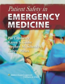 Patient Safety in Emergency Medicine, Hardback Book Patient Safety in Emergency Medicine, Hardback Book