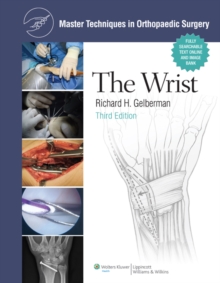 Master Techniques in Orthopaedic Surgery: The Wrist, Hardback Book Master Techniques in Orthopaedic Surgery: The Wrist, Hardback Book
