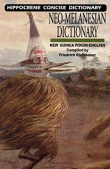 Neo-Melanesian (Guinea Pidgin) / English Concise Dictionary, Paperback Book Neo-Melanesian (Guinea Pidgin) / English Concise Dictionary, Paperback Book