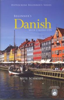 Beginner's Danish with 2 Audio CDs, Mixed media product Book Beginner's Danish with 2 Audio CDs, Mixed media product Book