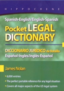 Spanish-English/English-Spanish Pocket Legal Dictionary/Diccionario Juridico de Bolsillo Espanol-Ingles/Ingles-Espanol, Paperback / softback Book Spanish-English/English-Spanish Pocket Legal Dictionary/Diccionario Juridico de Bolsillo Espanol-Ingles/Ingles-Espanol, Paperback / softback Book