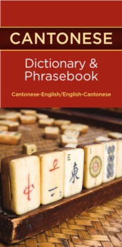 Cantonese-English / English-Cantonese Dictionary & Phrasebook, Paperback / softback Book Cantonese-English / English-Cantonese Dictionary & Phrasebook, Paperback / softback Book