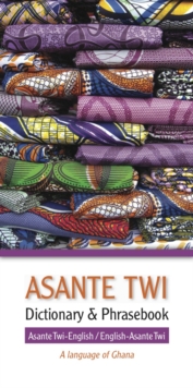 Asante Twi-English/English-Asante Twi Dictionary & Phrasebook