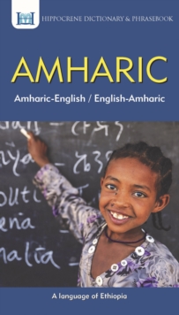 Amharic-English/ English-Amharic Dictionary & Phrasebook