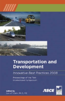Transportation and Development Innovation Best Practices 2008, Paperback / softback Book Transportation and Development Innovation Best Practices 2008, Paperback / softback Book