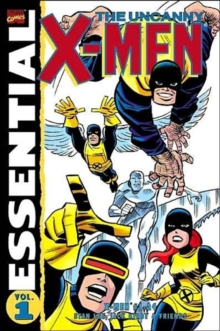 Essential Classic X-men Vol.1 (all New Edition), Paperback / softback Book Essential Classic X-men Vol.1 (all New Edition), Paperback / softback Book