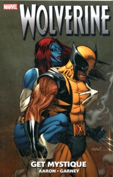 Wolverine: Get Mystique, Paperback Book Wolverine: Get Mystique, Paperback Book
