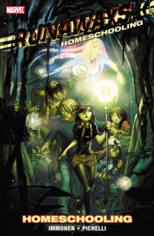 Runaways Vol. 11: Homeschooling, Paperback / softback Book Runaways Vol. 11: Homeschooling, Paperback / softback Book