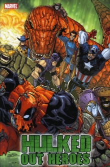 Hulk: World War Hulks - Hulked-out Heroes, Paperback / softback Book Hulk: World War Hulks - Hulked-out Heroes, Paperback / softback Book