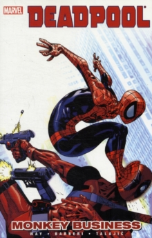 Deadpool Vol. 4: Monkey Business, Paperback Book Deadpool Vol. 4: Monkey Business, Paperback Book