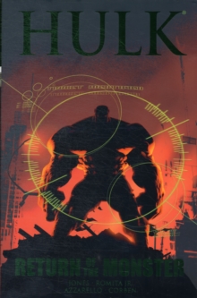 Hulk: Return Of The Monster, Hardback Book Hulk: Return Of The Monster, Hardback Book